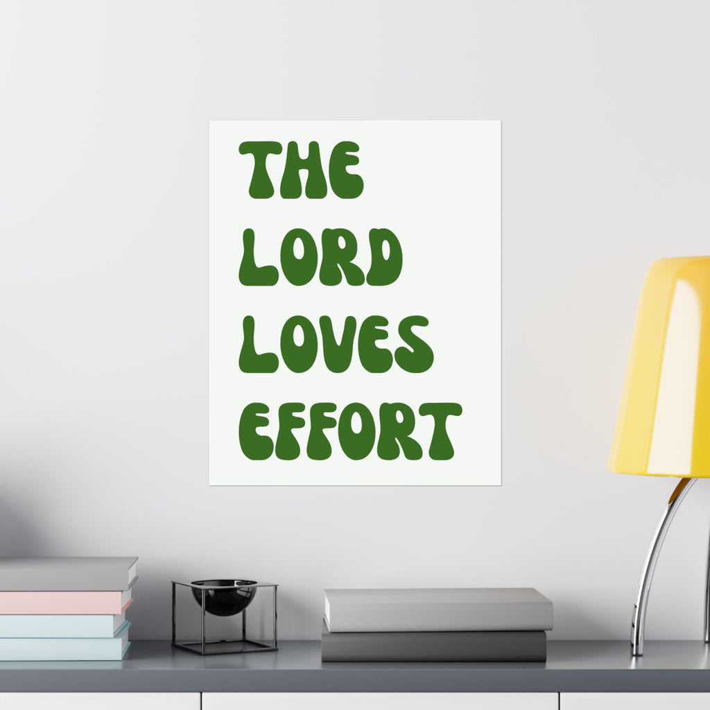 The Lord Loves Effort