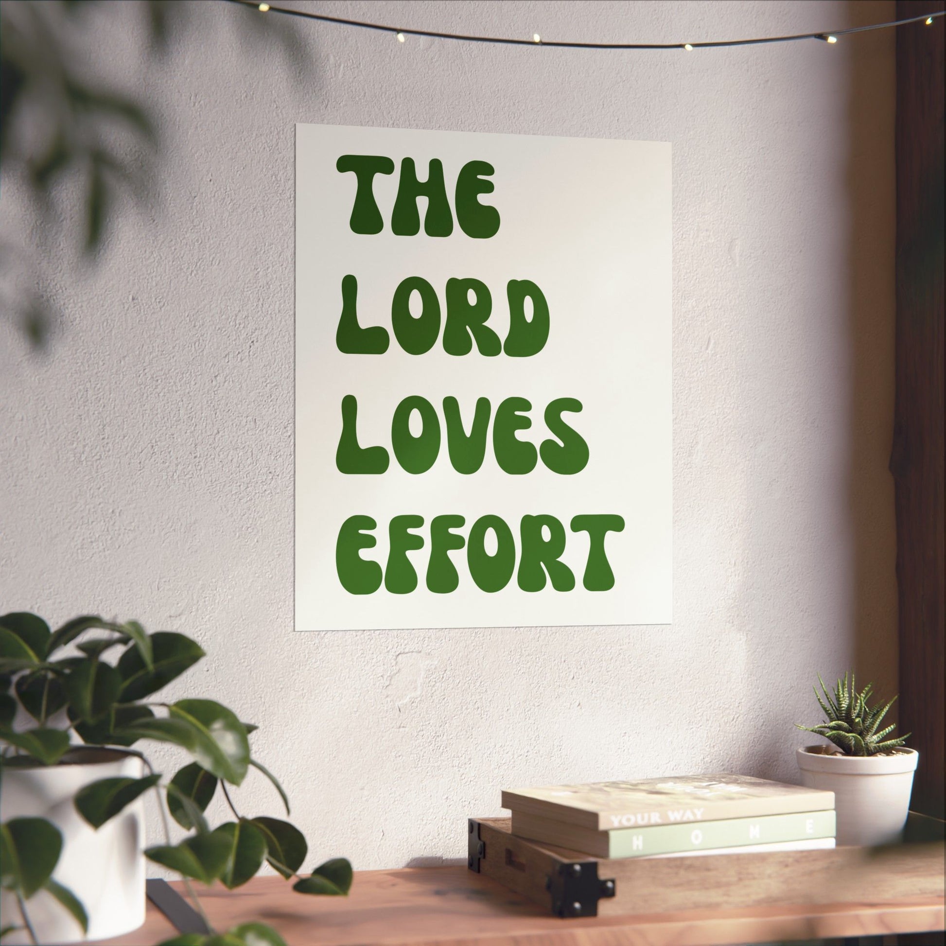 The Lord Loves Effort
