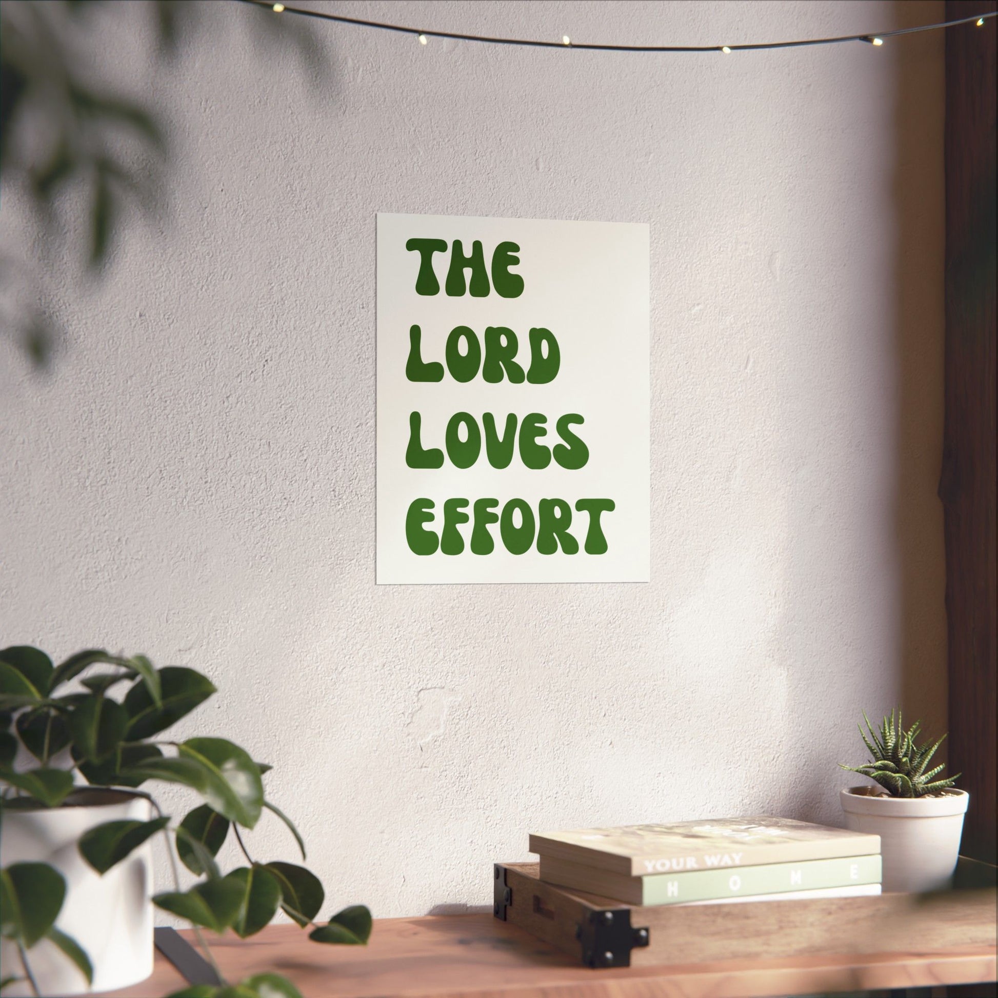 The Lord Loves Effort