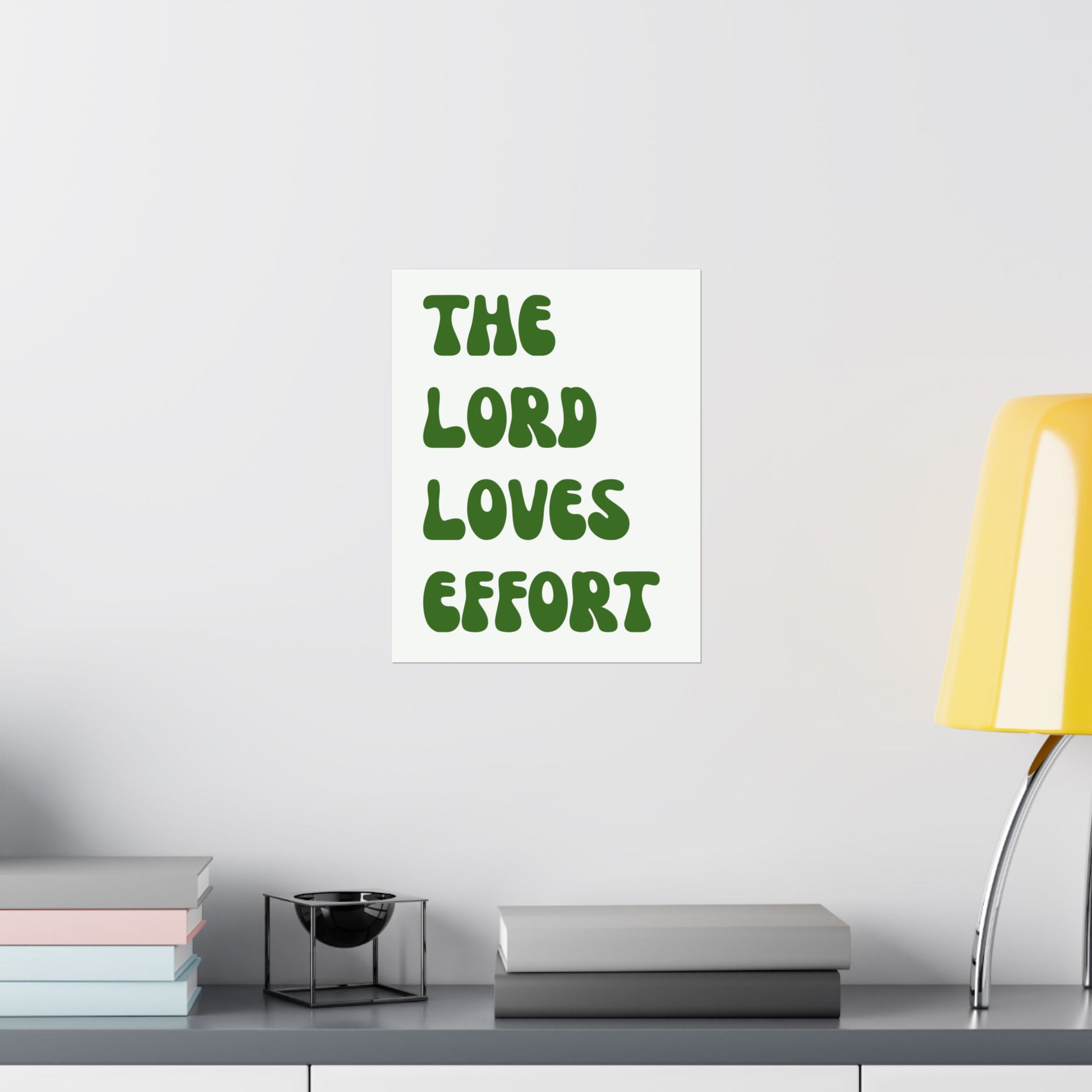 The Lord Loves Effort
